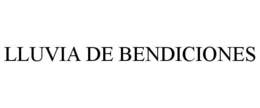 LLUVIA DE BENDICIONES trademark