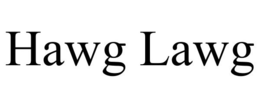 HAWG LAWG trademark