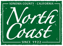 NORTH COAST SINCE 1922 SONOMA COUNTY- CALIFORNIA trademark