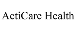 ACTICARE HEALTH trademark