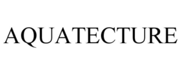 AQUATECTURE trademark