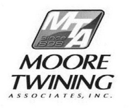 MTA SINCE 1898 MOORE TWINING ASSOCIATES, INC. trademark