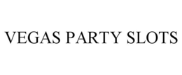 VEGAS PARTY SLOTS trademark