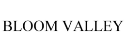 BLOOM VALLEY trademark