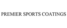 PREMIER SPORTS COATINGS trademark