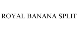 ROYAL BANANA SPLIT trademark