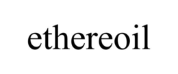 ETHEREOIL trademark