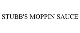STUBB'S MOPPIN SAUCE trademark