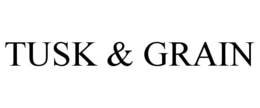 TUSK & GRAIN trademark