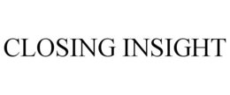 CLOSING INSIGHT trademark