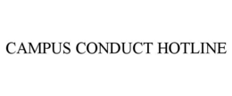 CAMPUS CONDUCT HOTLINE trademark