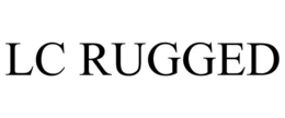 LC RUGGED trademark