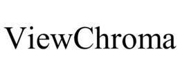 VIEWCHROMA trademark