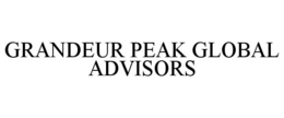 GRANDEUR PEAK GLOBAL ADVISORS trademark