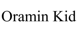 ORAMIN KID trademark