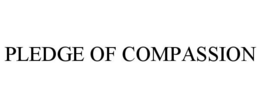 PLEDGE OF COMPASSION trademark