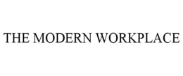 THE MODERN WORKPLACE trademark