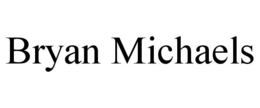 BRYAN MICHAELS trademark