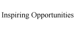 INSPIRING OPPORTUNITIES trademark