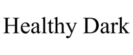 HEALTHY DARK trademark