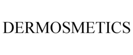 DERMOSMETICS trademark