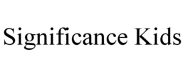 SIGNIFICANCE KIDS trademark
