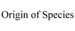 ORIGIN OF SPECIES trademark