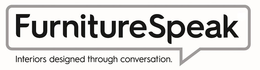 FURNITURESPEAK INTERIORS DESIGNED THROUGH CONVERSATION trademark