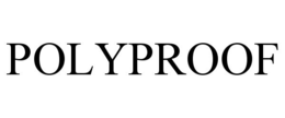 POLYPROOF trademark