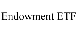 ENDOWMENT ETF trademark