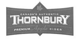 CANADA'S AUTHENTIC THORNBURY PREMIUM APPLE CIDER trademark