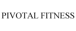 PIVOTAL FITNESS trademark