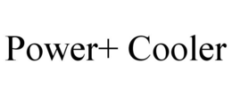 POWER+ COOLER trademark