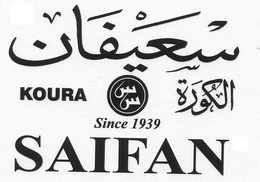 SAIFAN KOURA SINCE 1939 trademark