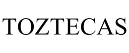 TOZTECAS trademark