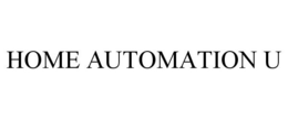 HOME AUTOMATION U trademark