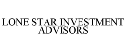 LONE STAR INVESTMENT ADVISORS trademark