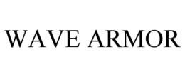 WAVE ARMOR trademark