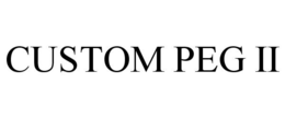 CUSTOM PEG II trademark