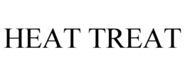 HEAT TREAT trademark