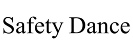 SAFETY DANCE trademark