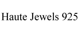 HAUTE JEWELS 925 trademark