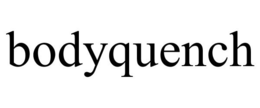 BODYQUENCH trademark