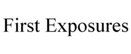 FIRST EXPOSURES trademark