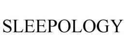 SLEEPOLOGY trademark
