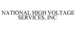 NATIONAL HIGH VOLTAGE SERVICES, INC. trademark