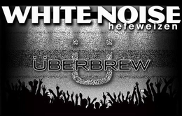 WHITE NOISE HEFEWEIZEN UBERBREW trademark