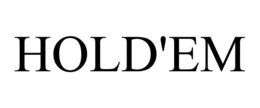 HOLD'EM trademark