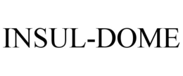 INSUL-DOME trademark