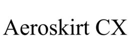 AEROSKIRT CX trademark